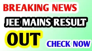 jee mains || jee mains result 2021 || jee mains result || jee mains result 2021 || jee mains 2021