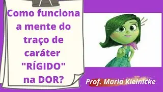 Traço  de carater Rígido quais são as carateristicas? 