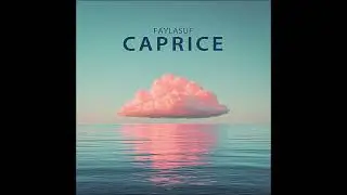 Faylasuf - Caprice (Official Audio)