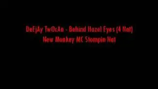 DeEjAy TwOcAn - Behind Hazel Eyes (4 Nat)