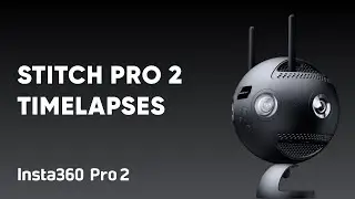 Insta360 Pro 2 Tutorial – Stitching 360 Timelapses in Stitcher