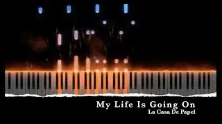 La Casa De Papel // My Life Is Going On - Piano Tutorial