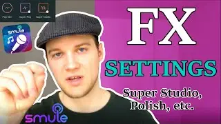 Smule: FX Settings | 2020