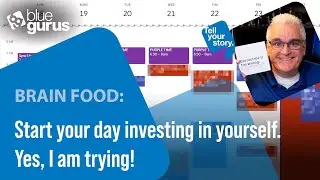 Brain Food: Start your day investing in yourself. Yes, I am trying!