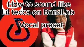 🔥🔥Lil tecca BandLab vocal preset(how to sound like lil tecca on BandLab)