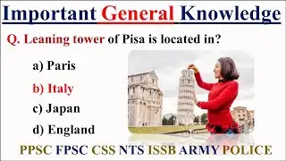 Most Repeated General Knowledge Mcqs For PPSC CSS  FPSC
