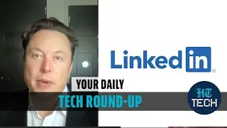 Editorji Tech Wrap:700 mn users' data leaked as LinkedIn denies breach, Elon Musk speaks at MWC 2021