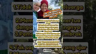 CIRI - CIRI MENANTU DURHAKA KEPADA IBU MERTUA 