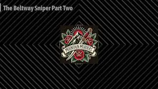 The Beltway Sniper Part Two | Mountain Murders