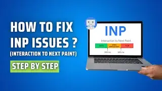 How To Fix Shopify INP Issues - Troubleshoot INP (Interaction to Next Paint) Issues | Website Speedy