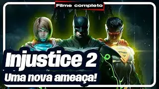 INJUSTICE 2 - Filme completo (dublado)
