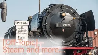 [Off-Topic] Dampflok(s) & mehr  - Steam Locomotives & more