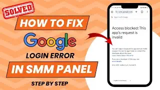 How to fix google login error | Smm panel script | Latest Smm panel script |