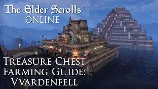 The Elder Scrolls Online - Vvardenfell Chest Farming Guide (Buoyant Armiger Motif)