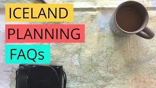 5 Iceland Travel Planning FAQ's