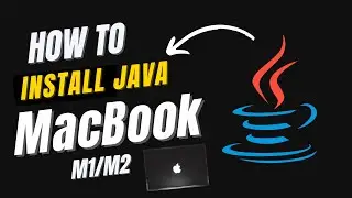 How to Install Java JDK on MacBook | MacOS M1 / M2