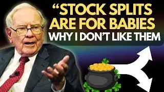 Warren Buffett - Why I'm Against Stock Splits, We Want A Special Type Of Investor #investing