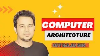 ICT | BCS ,BANK JOB PREPARATION| Computer Architecture
