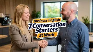 How to Start an English Conversation at Work - Speaking Practice and Small Talk - American & British