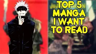 Top 5 Manga I Want To Read