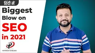 Biggest Blow on SEO in 2021 (So Far) | Pentamedia Technologies