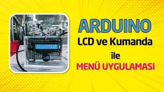 Arduino LCD ve IR Kumanda ile Menü Yapımı