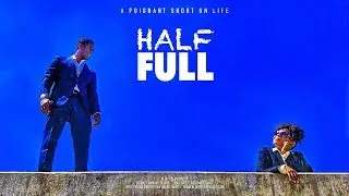 Half Full (Short Film)