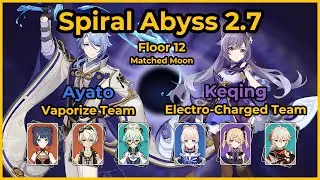 C0 Ayato, Xiangling (Vaporize) x C3 Keqing, Kokomi (Electro-Charged) | Spiral Abyss 2.7