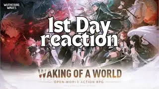 wuthering waves day 1 Reaction!