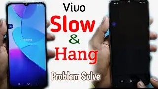 Vivo Mobile Slow Problem | All Vivo Mobile Hang Problem Solve 100%
