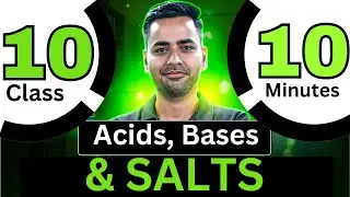 Acids Bases & Salts Class - 9 || 1-Shot-Full Chapter Overview under 10 minutes || Sanjiv Pandey