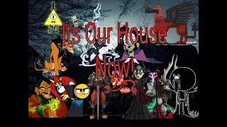 My Favorite Villains Tribute(Its Our House Now Extended Version)