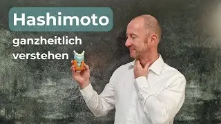 Understanding and Treating Hashimoto’s Holistically
