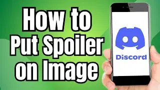 How to Put Spoiler on Discord Image Mobile