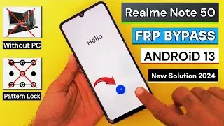 Realme Note 50 (RMX3834) Frp Bypass/Unlock Android 13 Without PC | Screen Lock Not Working