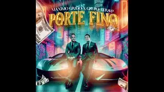 Grupo Maximo Grado, Grupo Atrako - PORTE FINO (Video Oficial)