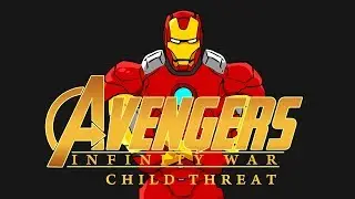 Avengers Infinity War.  Child threat. Non Official Trailer #3