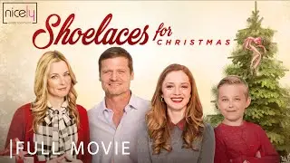 Shoelaces for Christmas | Full Christmas Movie - Bailey Chase, Jessica Morris