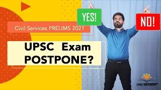 UPSC Prelims 2021 exam postpone or not ?| will upsc Prelims 2021 be postponed?