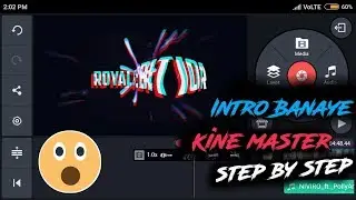 Apne Video Ka intro Banaye , kine master kine master tutorial, royal V Editior