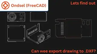 FreeCAD: Exporting Drawings to .dxf Made Easy!