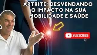 A Luta Diária contra a Artrite: Dicas para Enfrentar os Desafios