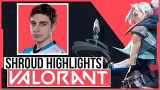 Shroud VALORANT: Best and Epic Moments! - Shroud VALORANT HIGHLIGHTS