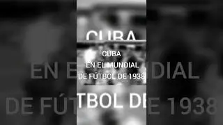 ACTUACIÓN CUBANA EN UN MUNDIAL DE FÚTBOL ( FRANCIA 1938) 😳  #cuba #cubanos #afc  #mundialfutbol