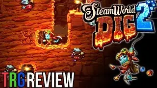 💾 TRG - SteamWorld Dig 2 - Review