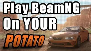How to get the most FPS out of BeamNG.drive
