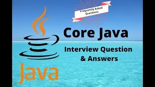 Popular Topics for Java Interview | Topics Core Java | Topics Spring | Topics Hibernate | Tips