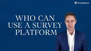 Who can use a Survey Platform | Uses of Survey Software for Different Teams | Survey Tools Best Use