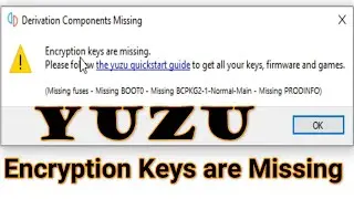 How to Fix Encryption Keys are Missing For Yuzu (Missing Derivation Components)