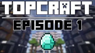 [Minecraft] L'aventure TopCraft [Episode 1]